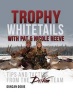 Trophy Whitetails with Pat & Nicole Reeve - Tips and Tactics from the Driven Team (Hardcover) - Duncan Dobie Photo