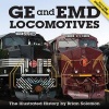 GE and EMD Locomotives - The Illustrated History (Paperback) - Brian Solomon Photo