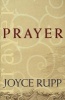 Prayer (Paperback) - Joyce Rupp Photo