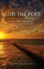 God the Poet - Exploring the Origin and Nature of Poetry (Paperback) - Jeffrey Jay Niehaus Photo