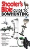 Shooter's Bible Guide to Bowhunting (Paperback) - Todd A Kuhn Photo