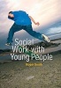 Social Work with Young People (Hardcover) - Rogers Smith Photo