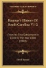 Ramsay's History of South Carolina V1-2 - From Its First Settlement in 1670 to the Year 1808 (1858) (Paperback) - David Ramsay Photo