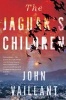 The Jaguar's Children (Paperback) - John Vaillant Photo