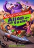 The Alien That Ate My Socks (Hardcover) - Brandon Dorman Photo