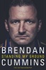 Standing My Ground - The Autobiography (Paperback) - Brendan Cummins Photo