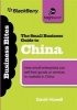 The Small Business Guide to China - How Small Enterprises Can Sell Their Goods or Services to Markets in China (Paperback) - David Howell Photo