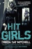 Hit Girls (Paperback) - Dreda Say Mitchell Photo