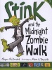 Stink and the Midnight Zombie Walk (Paperback) - Megan McDonald Photo