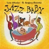 Jazz Baby (Hardcover) - Lisa Wheeler Photo