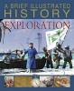 A Brief Illustrated History of Exploration (Hardcover) - Clare Hibbert Photo