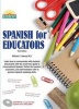 Spanish for Educators (English, Spanish, Paperback, 3rd) - William C Harvey Photo