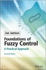 Foundations of Fuzzy Control - A Practical Approach (Hardcover, 2nd Revised edition) - Jan Jantzen Photo