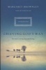 Grieving God's Way - The Path to Lasting Hope and Healing (Paperback) - Margaret Brownley Photo