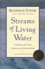 Streams of Living Water - Celebrating the Great Traditions of Christian Faith (Paperback, New edition) - Richard J Foster Photo