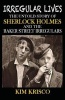 Irregular Lives - The Untold Story of Sherlock Holmes and the Baker Street Irregulars (Paperback) - Kim Krisco Photo