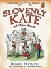 Slovenly Kate and Other Stories (Paperback, Green) - Heinrich Hoffmann Photo