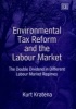 Environmental Tax Reform and the Labour Market - The Double Dividend in Different Labour Market Regimes (Hardcover) - Kurt Kratena Photo