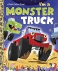 I'm a Monster Truck (Hardcover) - Dennis Shealy Photo