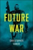 Future War (Paperback) - Christopher Coker Photo