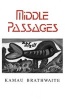 Middlepassages: Poetry (Paperback, Reprinted edition) - Kamau Brathwaite Photo