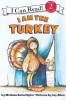 I am the Turkey (Paperback) - Michele Sobel Spirn Photo