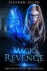 Magic Revenge - An Urban Fantasy Novel (Paperback) - Stephen Allan Photo