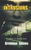 Intrusions - You'll Never Want to Sleep Again (Paperback) - Brendan James Photo