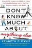 Don't Know Much about Anything Else - Even More Things You Need to Know But Never Learned about People, Places, Events, and More! (Paperback) - Kenneth C Davis Photo