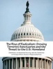 The Rise of Radicalism - Growing Terrorist Sanctuaries and the Threat to the U.S. Homeland (Paperback) - Committee on Homeland Security and the C Photo