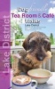 Dog Friendly Tea Room & Cafe Walks - Lake District (Paperback) - Seddon Neudorfer Photo