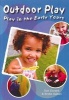 Outdoor Play - Early Years Learning Framework (Book) - Bridie Raban Photo