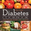 The New Diabetes Cookbook - 100 Mouthwatering, Seasonal, Whole-Food Recipes (Paperback) - Kate Gardner Photo