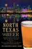 North Texas Beer - A Full-Bodied History of Brewing in Dallas, Fort Worth and Beyond (Paperback) - Paul Hightower Photo