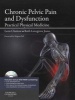 Chronic Pelvic Pain and Dysfunction - Practical Physical Medicine (Paperback, Revised) - Leon Chaitow Photo