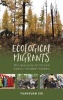 Ecological Migrants - The Relocation of China's Ewenki Reindeer Herders (Hardcover) - Yuantuan Xie Photo