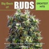 Big Book of Buds Greatest Hits - Marijuana Varieties from the World's Best Breeders (Paperback) - Ed Rosenthal Photo