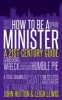 How to be a Minister - A 21st-Century Guide (Hardcover) - John Hutton Photo