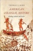 American Colonial History - Clashing Cultures and Faiths (Paperback) - Thomas S Kidd Photo