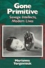 Gone Primitive - Savage Intellects, Modern Lives (Paperback, New edition) - Marianna Torgovnick Photo