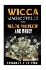 Wicca Magic Spells for Wealth, Prosperity and Money (Paperback) - Dayanara Blue Star Photo