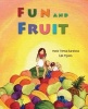 Fun and Fruit (Hardcover) - Maria Teresa Barahona Photo