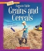 Grains and Cereals (Hardcover) - Ann O Squire Photo