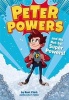 Peter Powers and His Not-So-Super Powers (Hardcover) - Kent Clark Photo