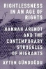 Rightlessness in an Age of Rights (Paperback) - Ayten Gundogdu Photo