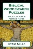 Biblical Word Search Puzzles - Biblical Places & People's Names (Paperback) - Craig Mills Photo