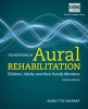 Foundations of Aural Rehabilitation - Children, Adults, and Their Family Members (Paperback, 4th Revised edition) - Nancy Tye Murray Photo