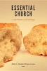 Essential Church - A Wesleyan Ecclesiology (Paperback) - Diane Leclerc Photo