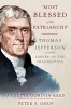 Most Blessed of the Patriarchs - Thomas Jefferson and the Empire of the Imagination (Hardcover) - Annette Gordon Reed Photo