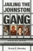 Jailing the Johnston Gang - Bringing Serial Murderers to Justice (Paperback) - Bruce Mowday Photo